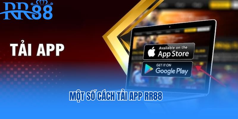 Một số cách tải app RR88 nhanh chóng và dễ dàng 